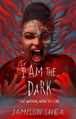 I Am the Dark That Answers When You Call (I Feed Her to the Beast, 2) [Shea, Jamison]